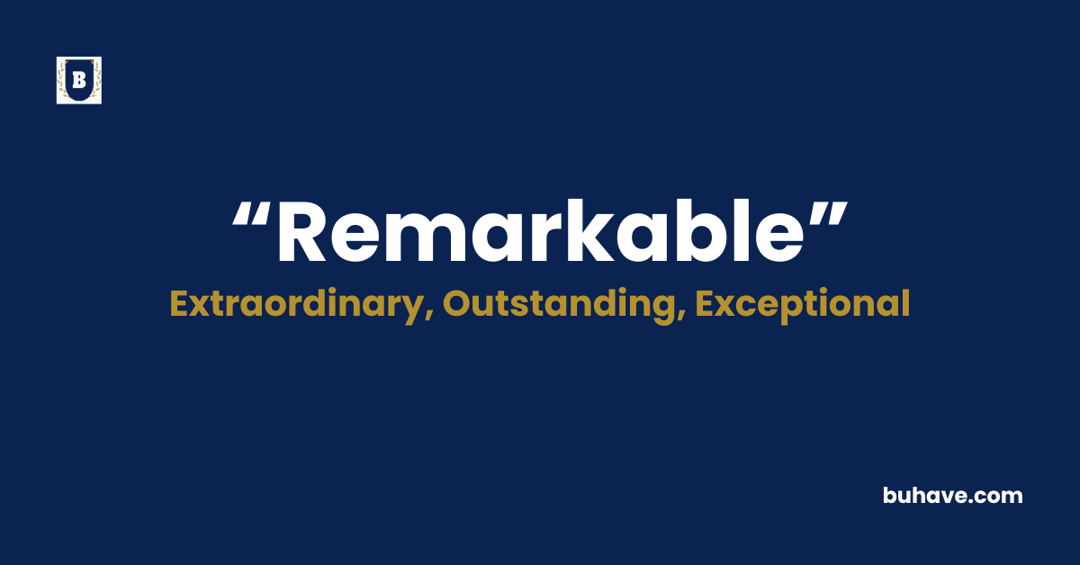 Remarkable-Meaning-Definition-Synonyms-Antonyms