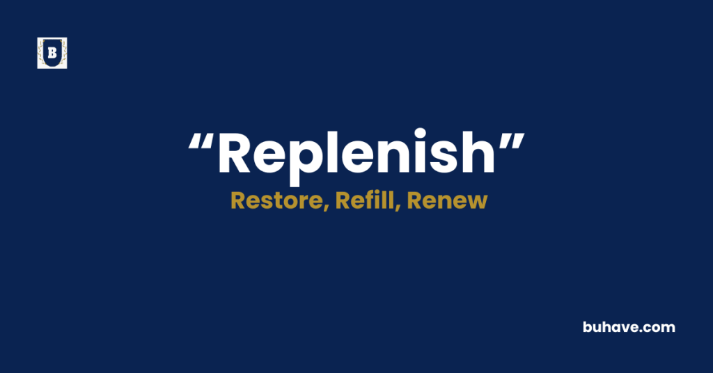 Replenish-Meaning-Definition-Synonyms-Antonyms