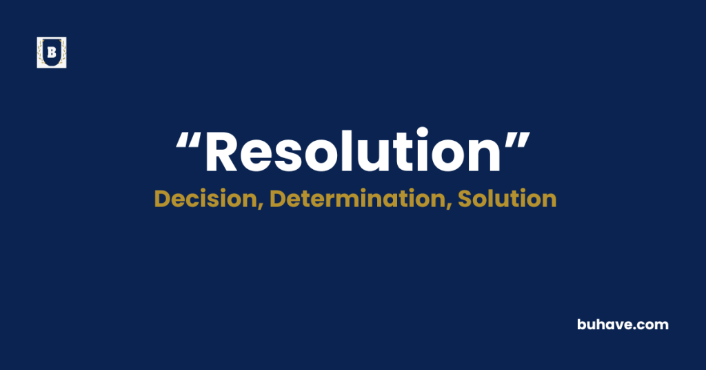 Resolution-Meaning-Definition-Synonyms-Antonyms
