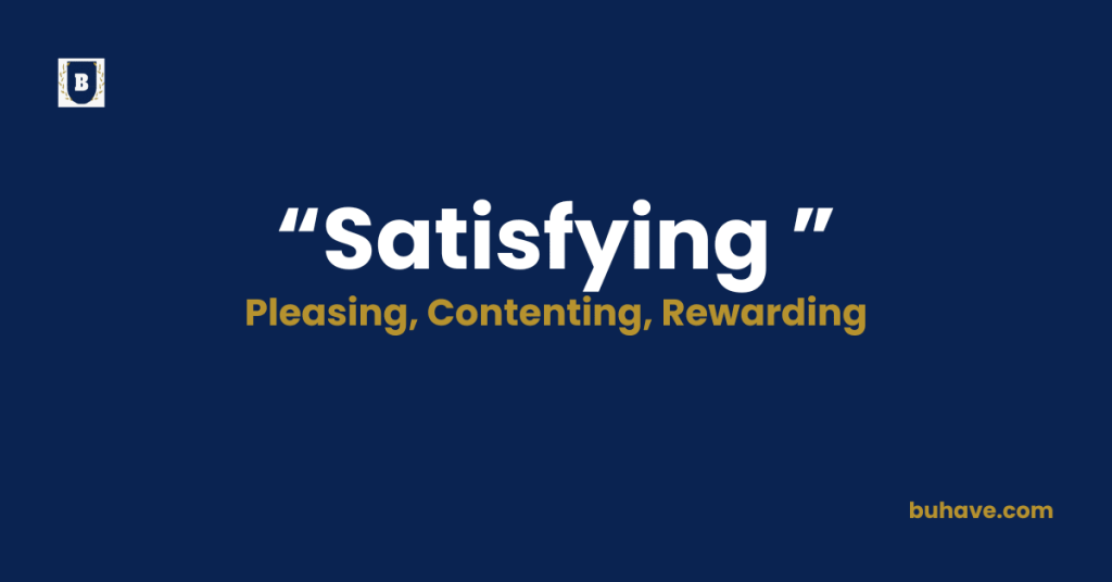 Satisfying-Meaning-Definition-Synonyms-Antonyms