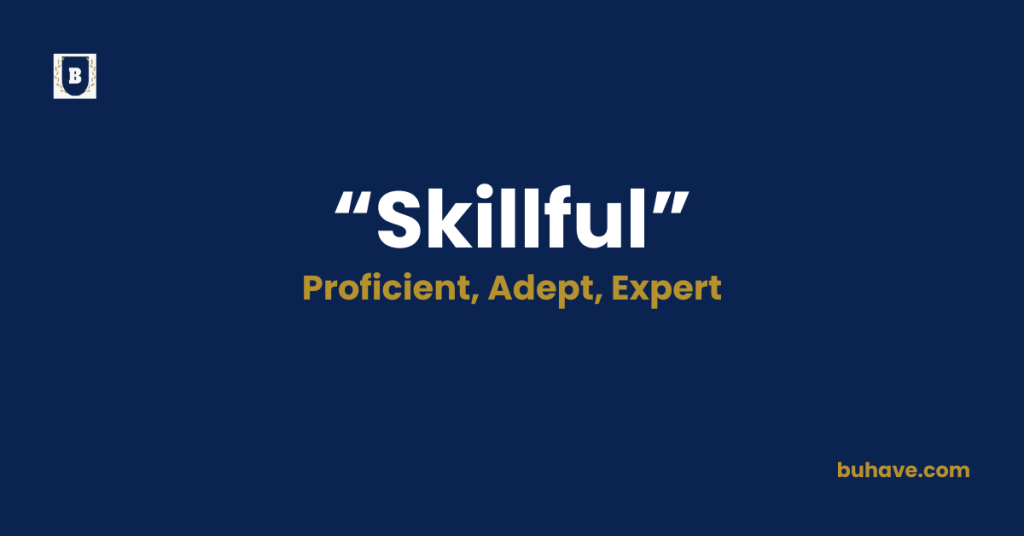 Skillful-Meaning-Definition-Synonyms-Antonyms
