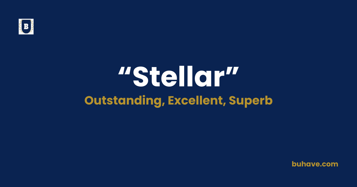Stellar-Meaning-Definition-Synonyms-Antonyms