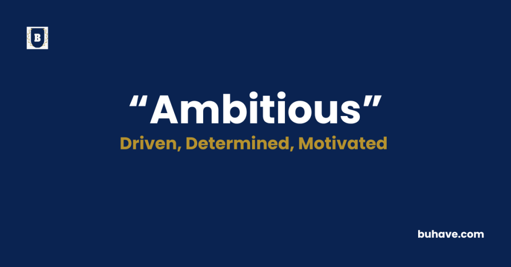 Ambitious-Meaning-Definition-Synonyms-Antonyms