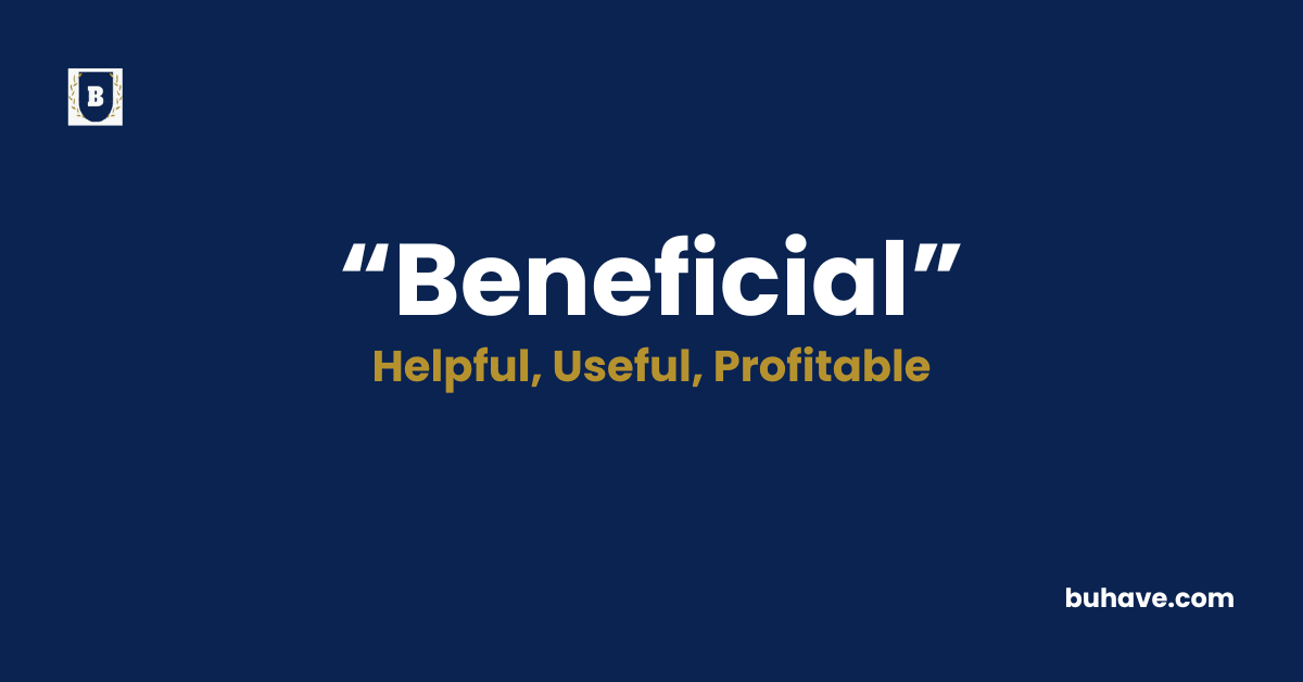 Beneficial-Meaning-Definition-Synonyms-Antonyms