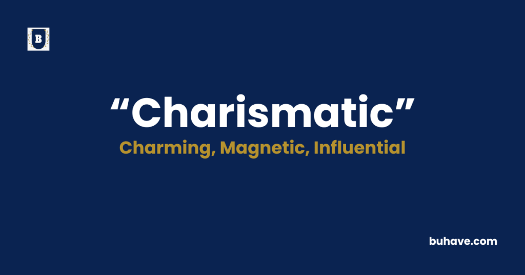 Charismatic-Meaning-Definition-Synonyms-Antonyms
