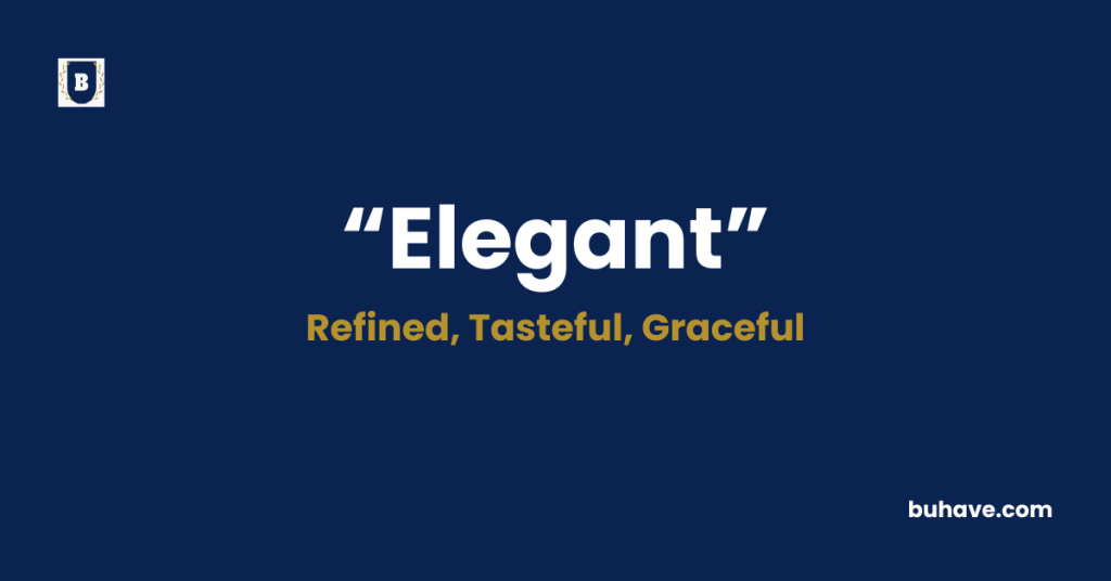 Elegant-Meaning-Definition-Synonyms-Antonyms
