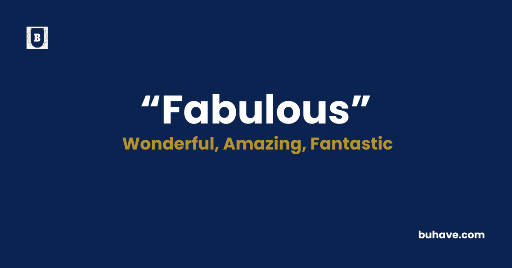 Fabulous-Meaning-Definition-Synonyms-Antonyms.