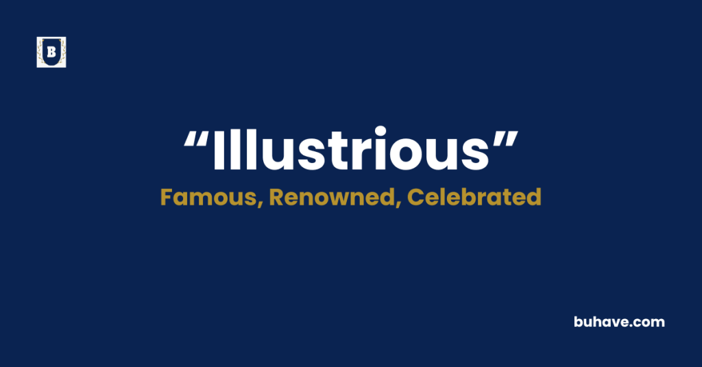 Illustrious-Meaning-Definition-Synonyms-Antonyms