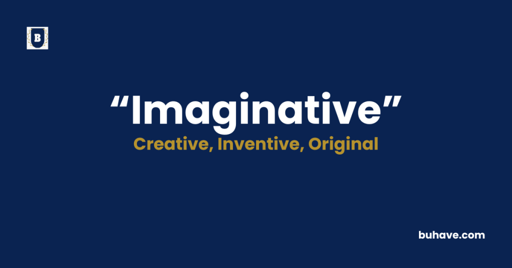 Imaginative-Meaning-Definition-Synonyms-Antonyms