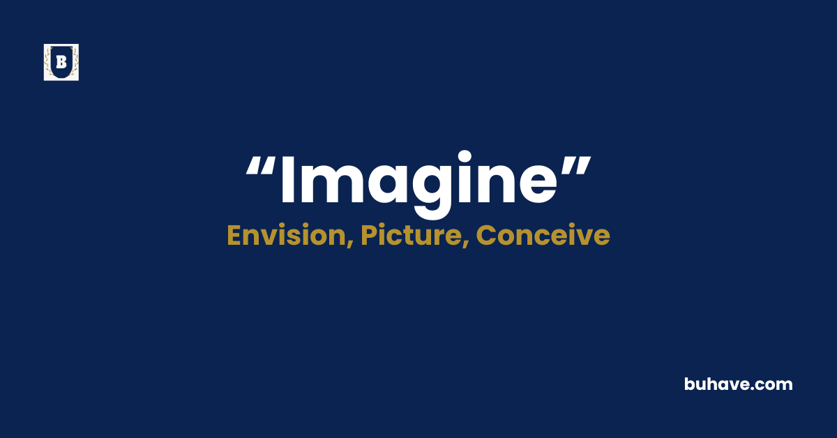 Imagine-Meaning-Definition-Synonyms-Antonyms