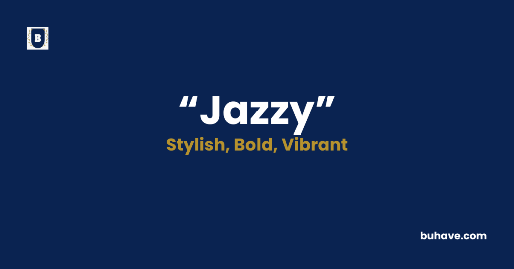 Jazzy -Meaning-Definition-Synonyms-Antonyms