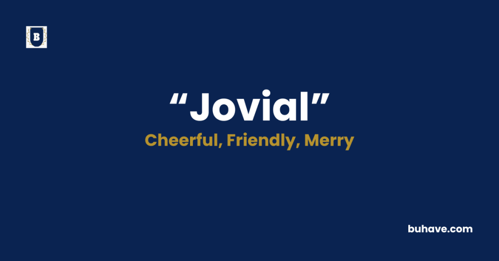 Jovial-Meaning-Definition-Synonyms-Antonyms