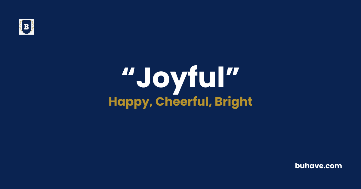 Joyful-Meaning-Definition-Synonyms-Antonyms