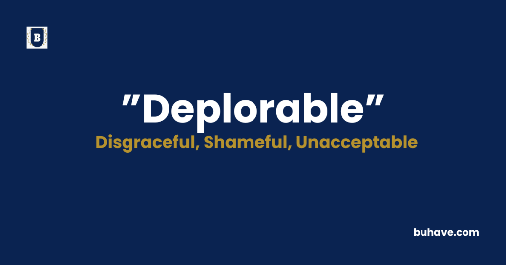 Deplorable meaning definition synonyms antonyms