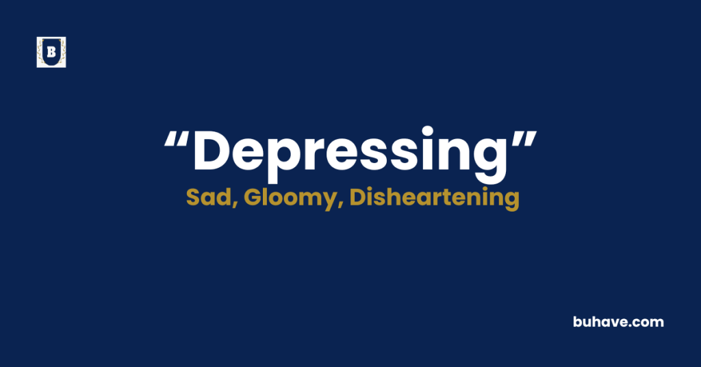 Depressing meaning definition synonyms antonyms