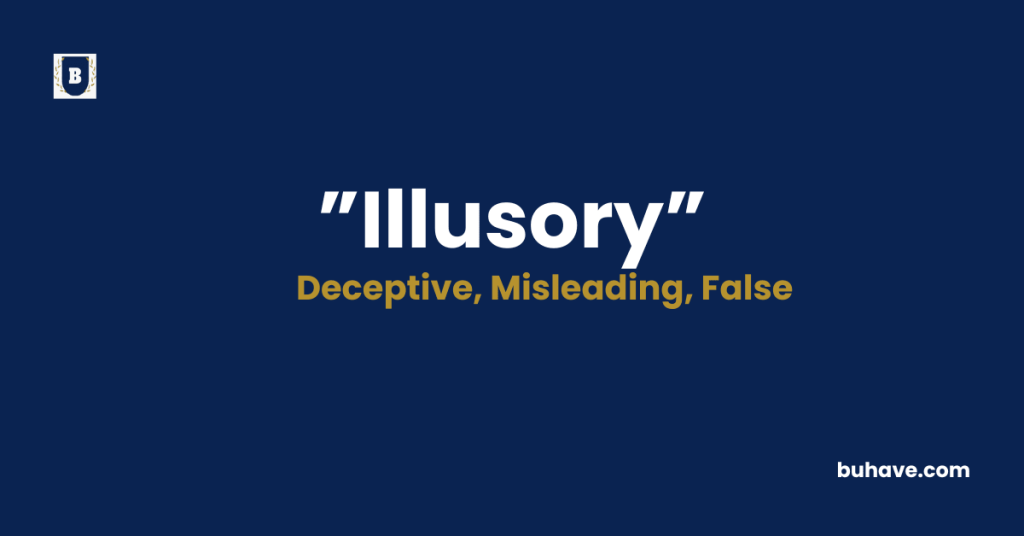 Illusory meaning definition synonyms antonyms