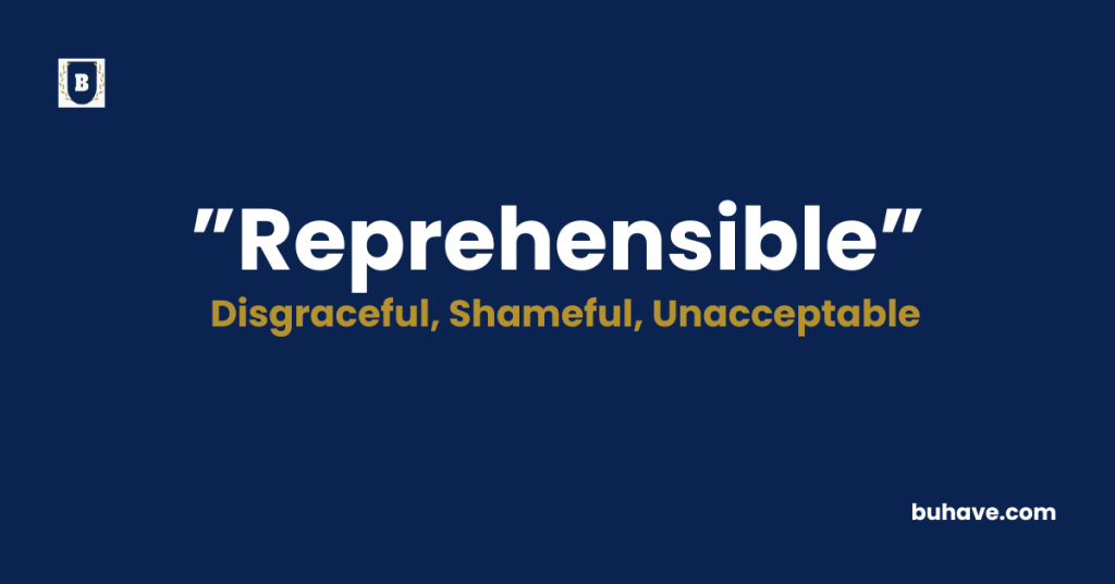 Reprehensible meaning definition synonyms antonyms