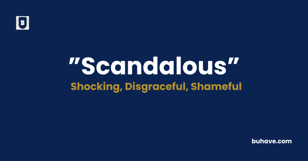 Scandalous meaning definition synonyms antonyms