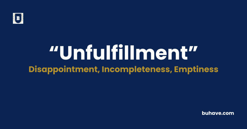 Unfulfillment meaning definition synonyms antonyms
