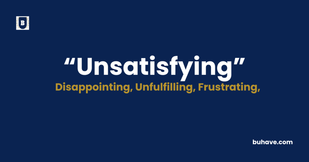 Unsatisfying meaning definition synonyms antonyms