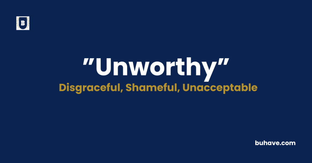 Unworthy meaning definition synonyms antonyms
