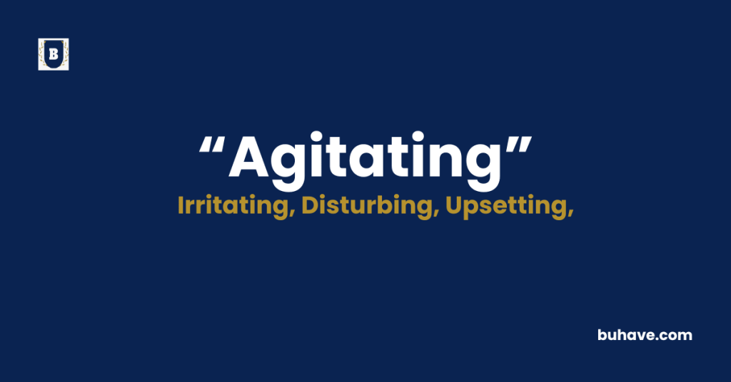 Agitating-Meaning-Definition-Synonyms-Antonyms