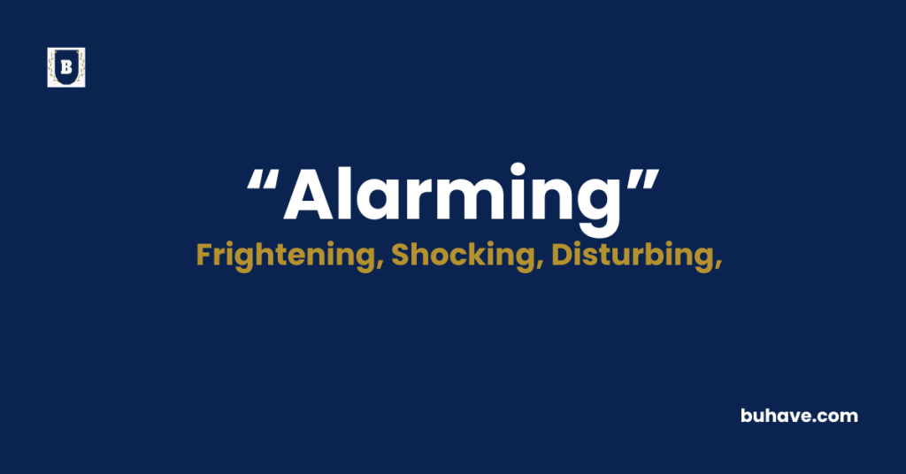 Alarming-Meaning-Definition-Synonyms-Antonyms
