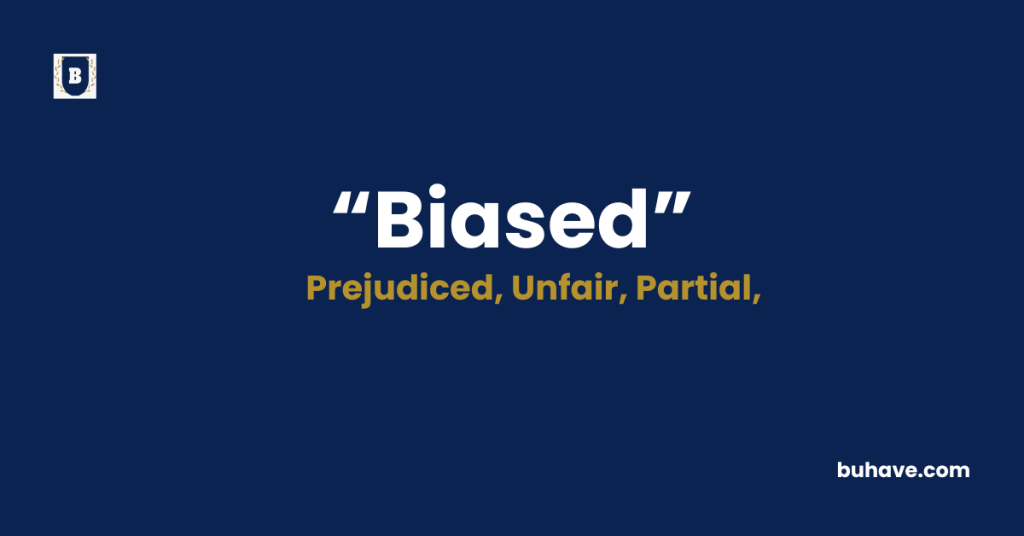 Biased-Meaning-Definition-Synonyms-Antonyms