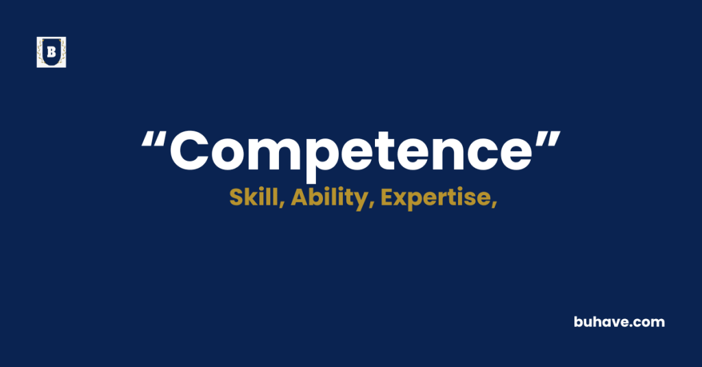 Competence Meaning-Definition-Synonyms-Antonyms