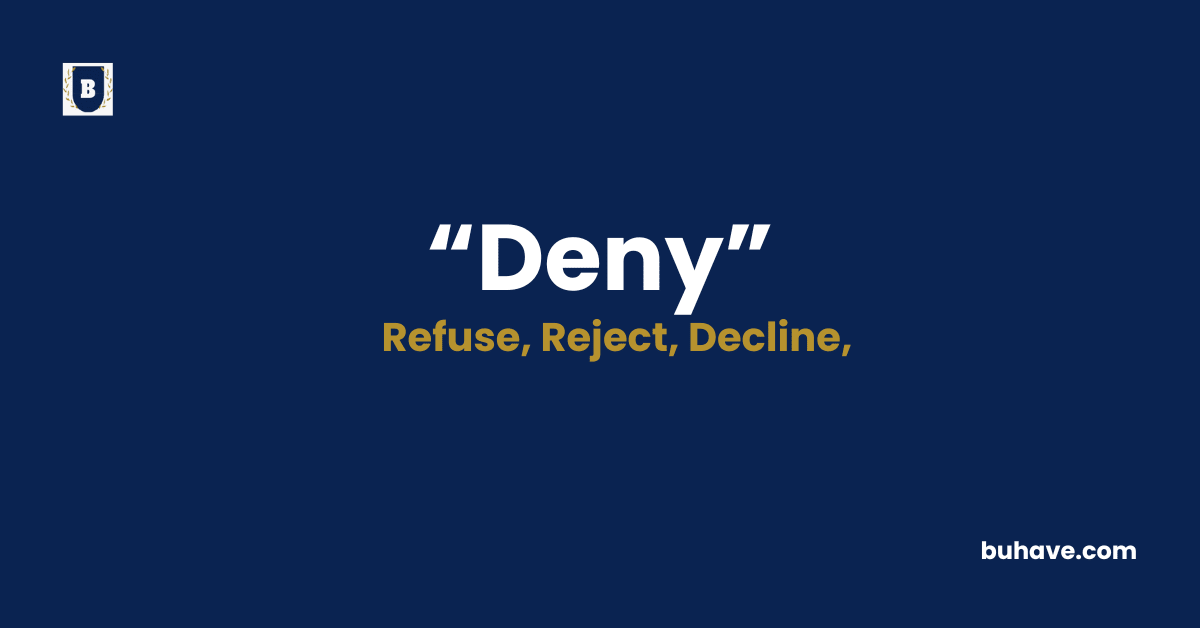 Deny-Meaning-Definition-Synonyms-Antonyms