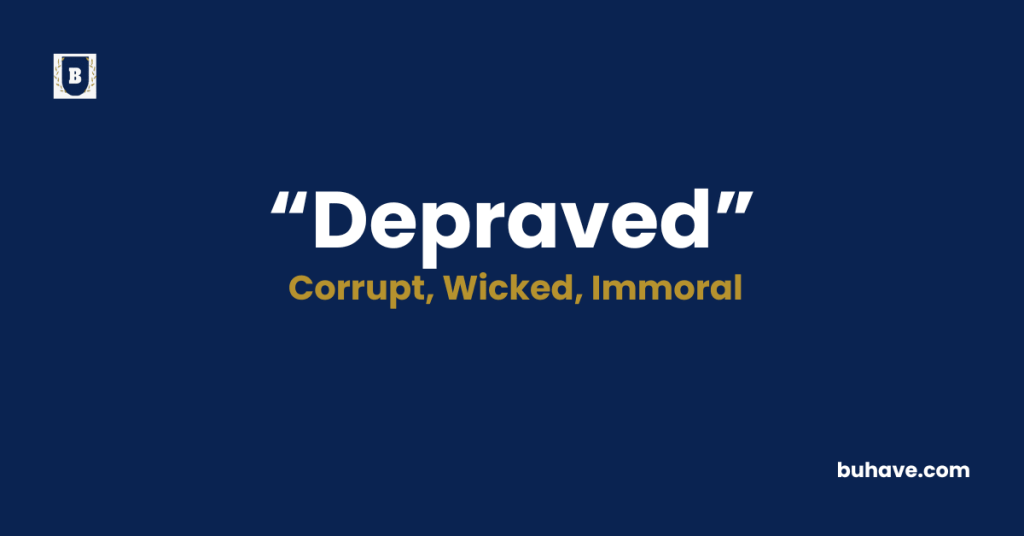 Depraved-Meaning-Definition-Synonyms-Antonyms