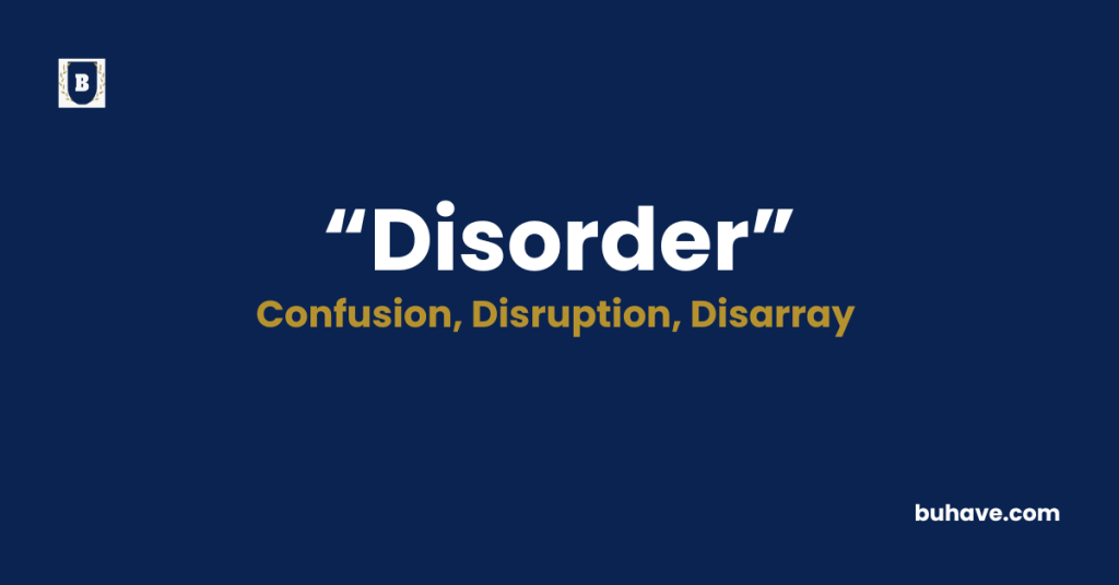 Disorder-Meaning-Definition-Synonyms-Antonyms