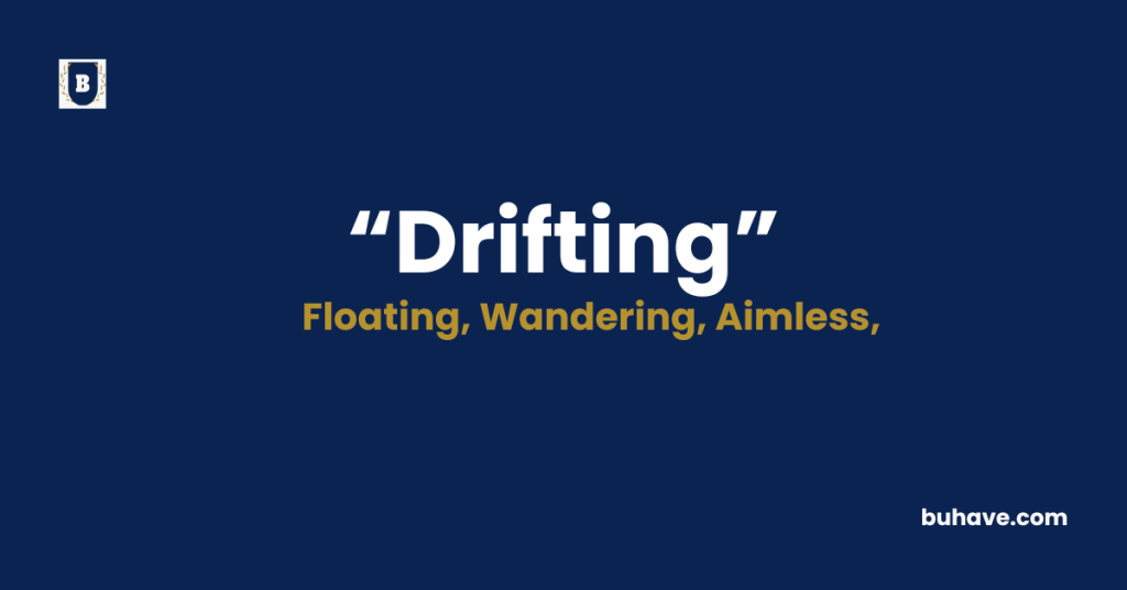 Drifting-Meaning-Definition-Synonyms-Antonyms