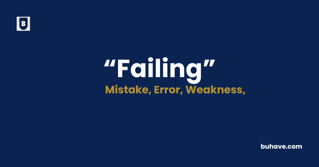 Failing Meaning-Definition-Synonyms-Antonyms