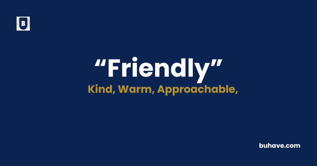 Friendly Meaning-Definition-Synonyms-Antonyms