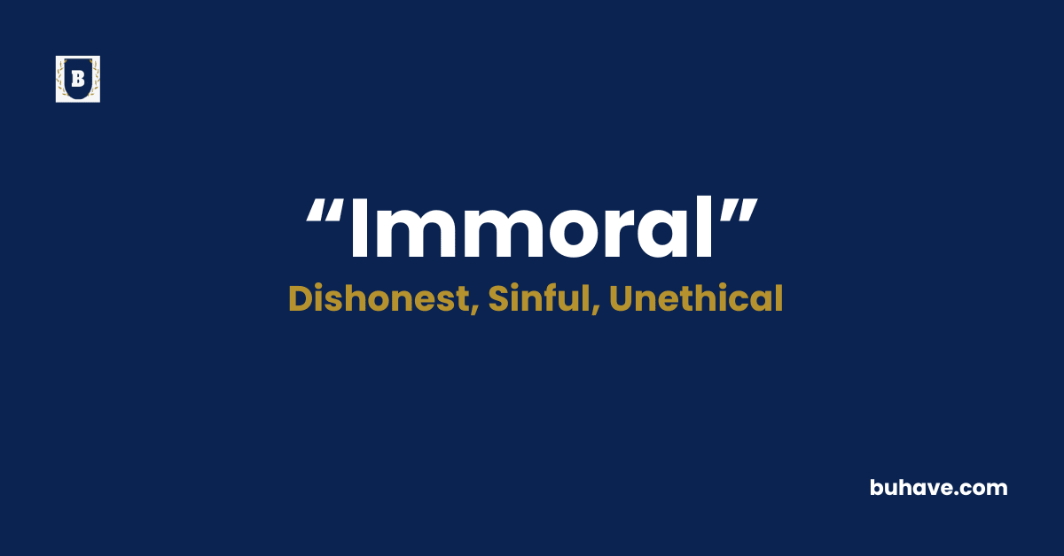 Immoral-Meaning-Definition-Synonyms-Antonyms