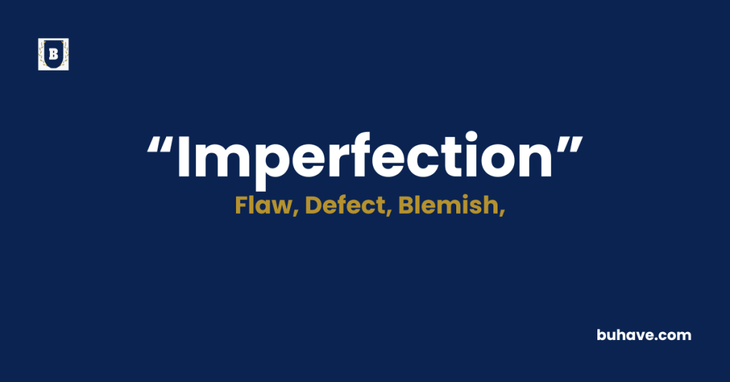 Imperfection-Meaning-Definition-Synonyms-Antonyms