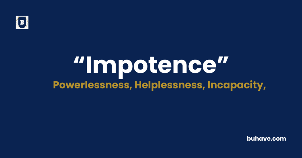 Impotence-Meaning-Definition-Synonyms-Antonyms