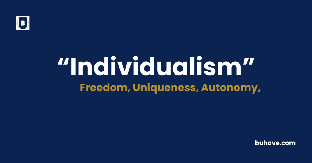 Individualism Meaning-Definition-Synonyms-Antonyms