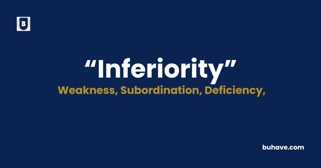 Inferiority-Meaning-Definition-Synonyms-Antonyms
