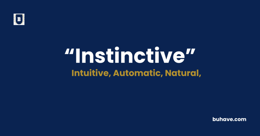 Instinctive-Meaning-Definition-Synonyms-Antonyms
