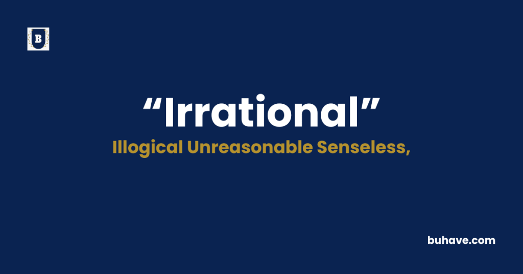 Irrational-Meaning-Definition-Synonyms-Antonyms