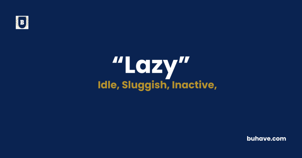 Lazy-Meaning-Definition-Synonyms-Antonyms