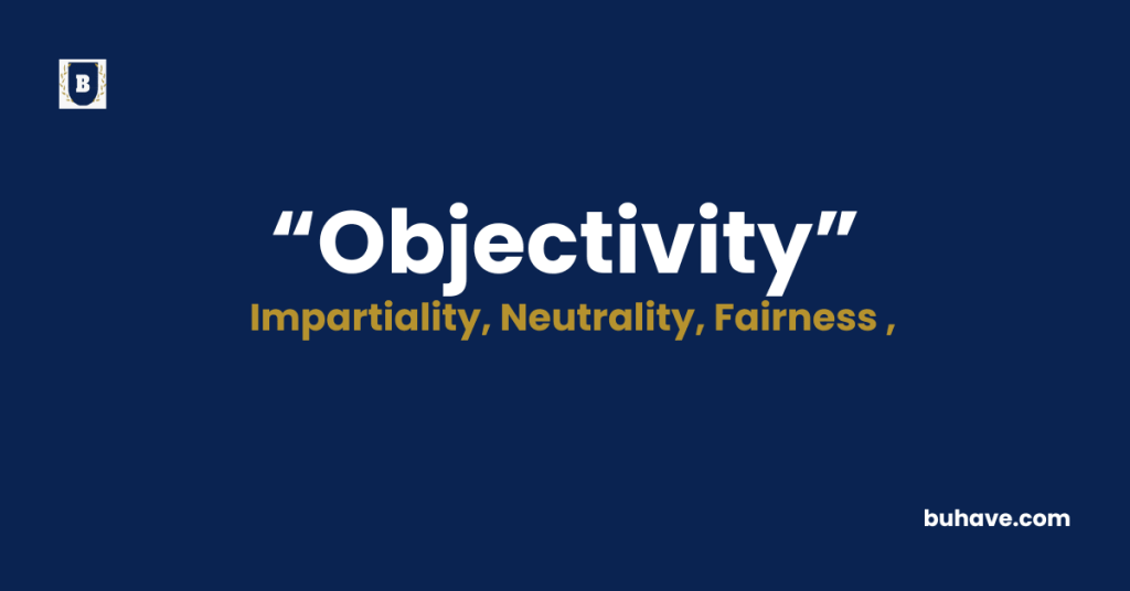 Objectivity-Meaning-Definition-Synonyms-Antonyms