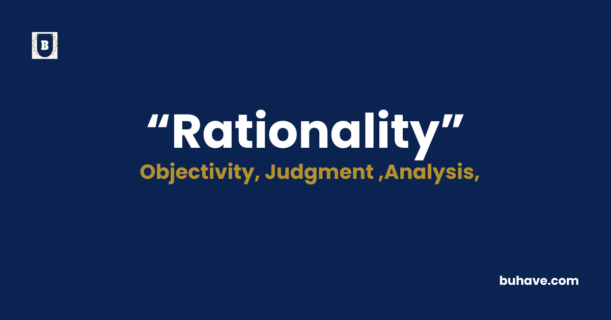 Rationality-Meaning-Definition-Synonyms-Antonyms