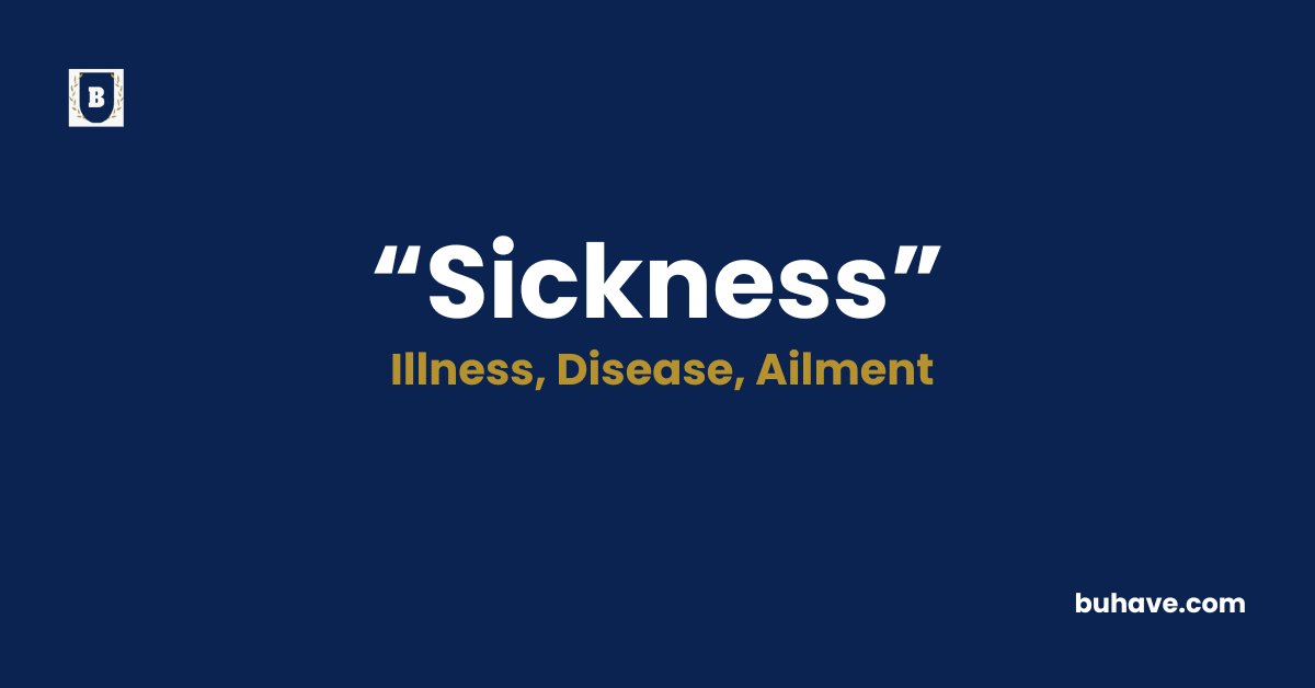 Sickness-Meaning-Definition-Synonyms-Antonyms