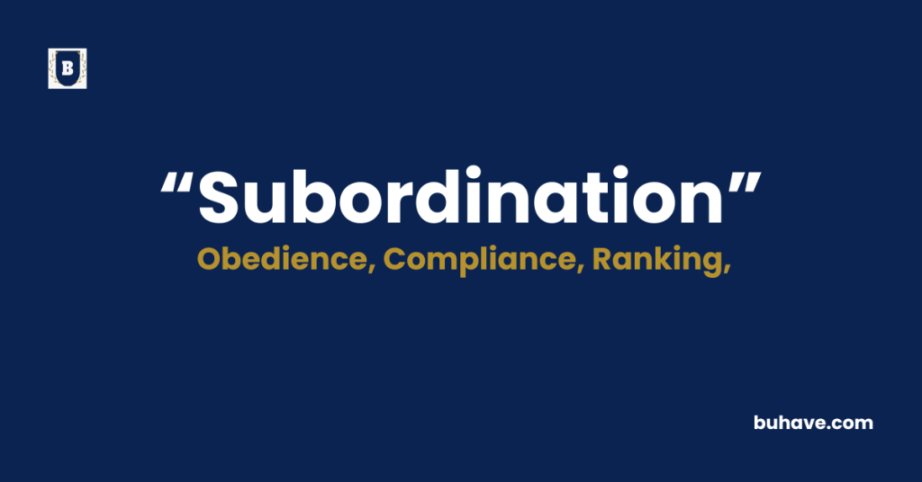 Subordination-Meaning-Definition-Synonyms-Antonyms