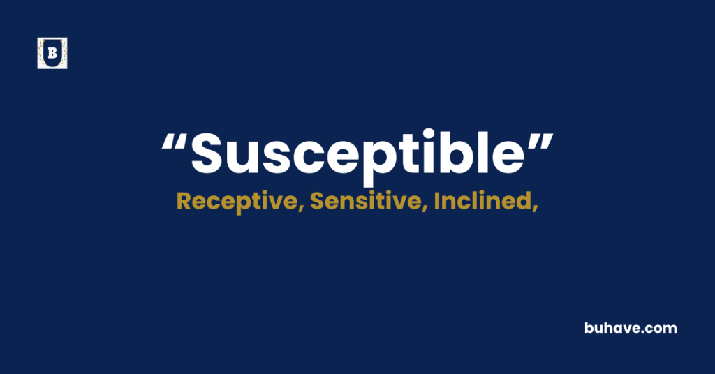 Susceptible-Meaning-Definition-Synonyms-Antonyms