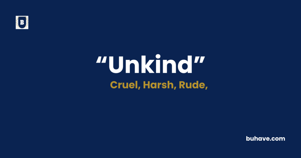 Unkind-Meaning-Definition-Synonyms-Antonyms