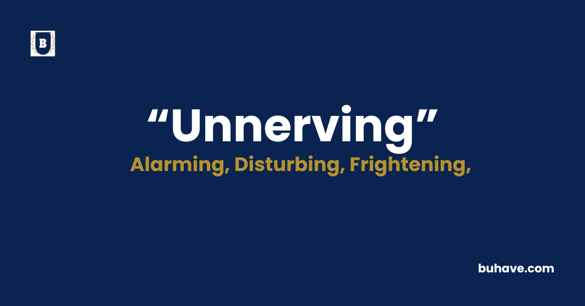 Unnerving-Meaning-Definition-Synonyms-Antonyms